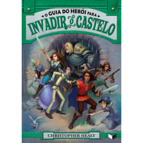 O Guia do Herói para Vol.2 — Invadir o Castelo