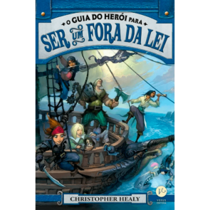 O Guia do Herói para Vol.3 — Ser um Fora da Lei