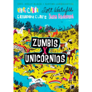 Zumbis x Unicórnios