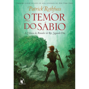 Crônicas do Matador de Rei: Segundo Dia — O Temor do Sábio