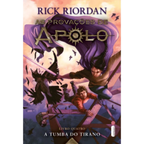 As Provações de Apolo Vol. 4 — A Tumba do Tirano