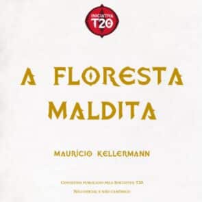 Iniciativa T20 | A Floresta Maldita