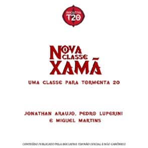 Iniciativa T20 | Nova Classe: Xama