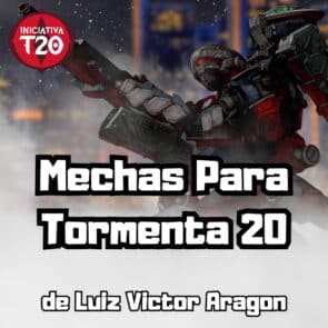 Iniciativa T20 | Mechas Para Tormenta 20
