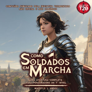 Iniciativa T20 | Como Soldados em Marcha