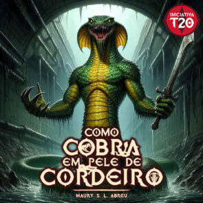 Iniciativa T20 | Como Cobra em Pele de Cordeiro