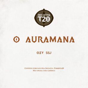 Iniciativa T20 | O Auramana