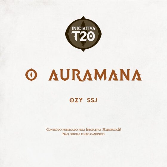 Iniciativa T20 | O Auramana