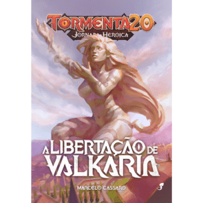 Tormenta20 — Jornada Heroica — A Libertação de Valkaria