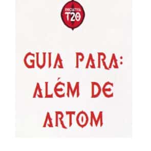 Iniciativa T20 | Guia para Além de Artom II