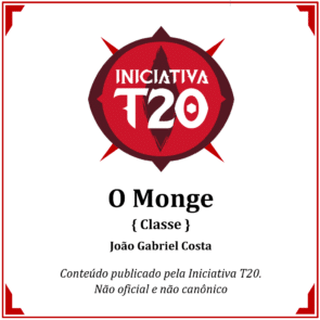 Iniciativa T20 | O Monge