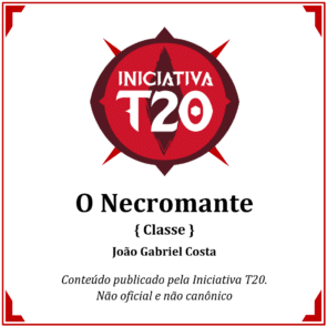 Iniciativa T20 | O Necromante