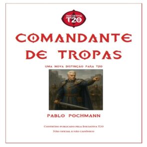 Iniciativa T20 | Distinção Comandante de Tropas