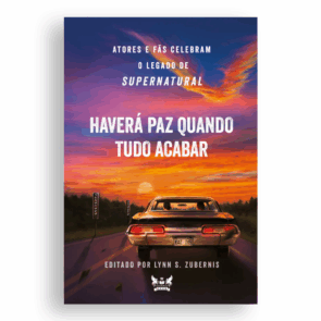 Supernatural — Haverá paz quando tudo acabar — Atores e fãs celebram o legado de Supernatural