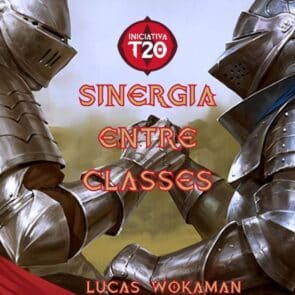 Iniciativa T20 | Sinergia de Classes