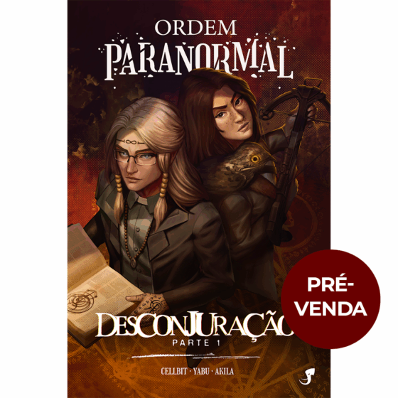 Pré-Venda | Ordem Paranormal Vol. 4 — Desconjuração, parte 1