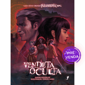 Vendeta Oculta — Uma Série Ordem Paranormal