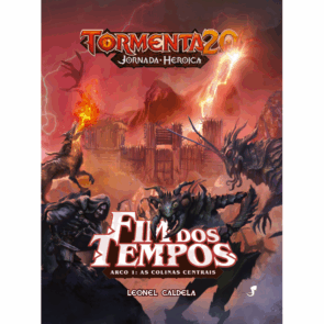 Tormenta20 — Jornada Heroica — Fim dos Tempos — Arco 1