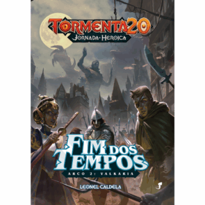 Tormenta20 — Jornada Heroica — Fim dos Tempos Arco 2: Valkaria