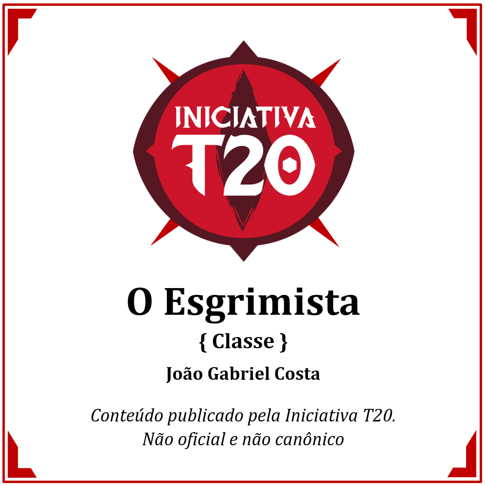 Iniciativa T20 | O Esgrimista